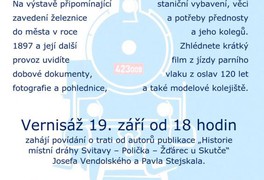 Městské muzeum Skuteč - pozvánka na vernisáž výstavy - 120 let lokálky Polička - Skuteč - foto č. 1