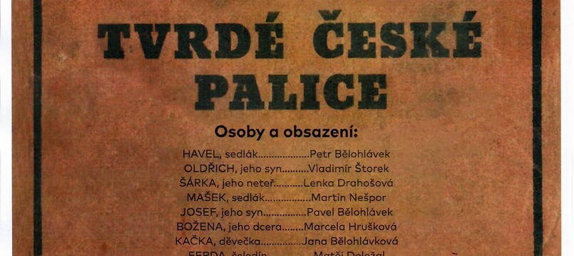 Divadlo TVRDÉ ČESKÉ PALICE je přeloženo na 11.11.2023